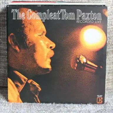The Compleat Tom Paxton: Recorded Live