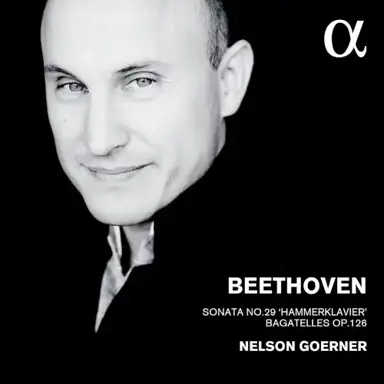 Sonata no. 29 “Hammerklavier” / Bagatelles, op. 126