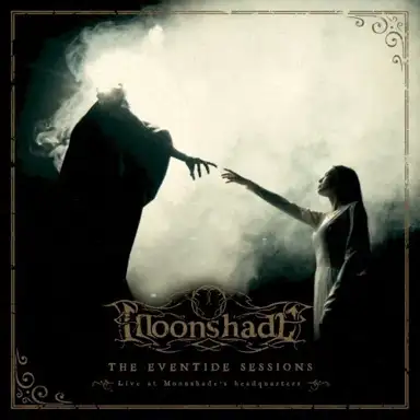 The Eventide Sessions (live at Moonshade's Headquarters)