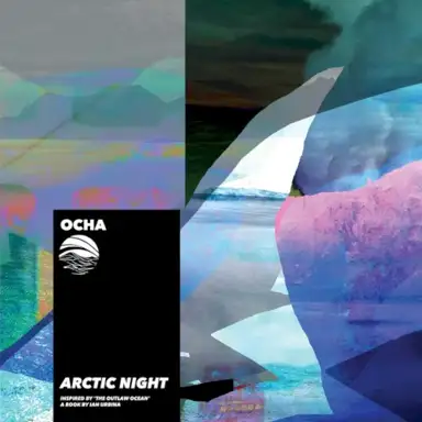 Arctic Night (Inspired by ‘The Outlaw Ocean’ a book by Ian Urbina)