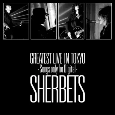 GREATEST LIVE IN TOKYO –Songs only for Digital–