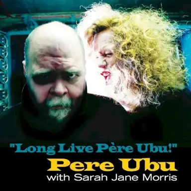“Long Live Père Ubu!”