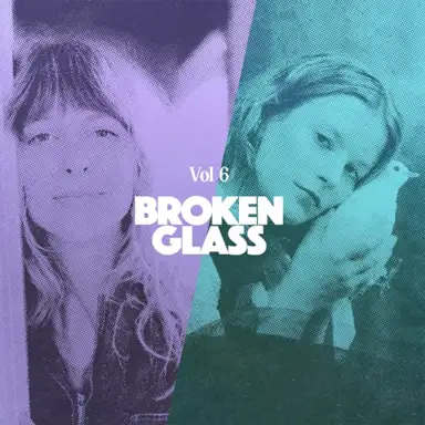 Broken Glass, Vol. 6
