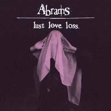 Lust. Love. Loss.
