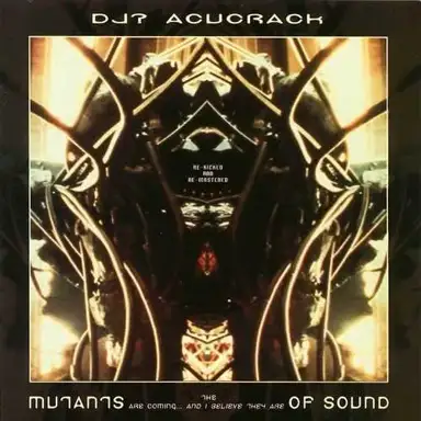 The Mutants Are Coming... And I Believe They Are of Sound!