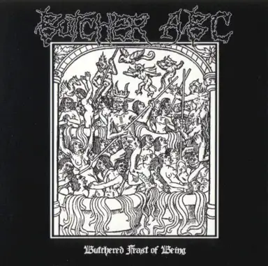 Butchered Feast of Being
