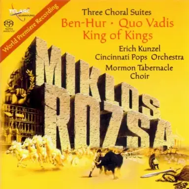 Three Choral Suites: Ben-Hur / Quo Vadis / King Of Kings