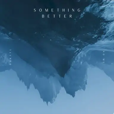 Something Better