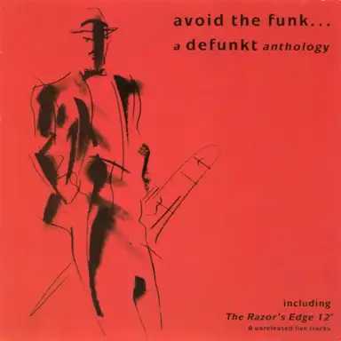 Avoid the Funk: A Defunkt Anthology