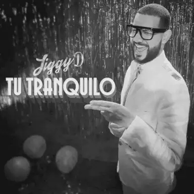 Tú tranquilo