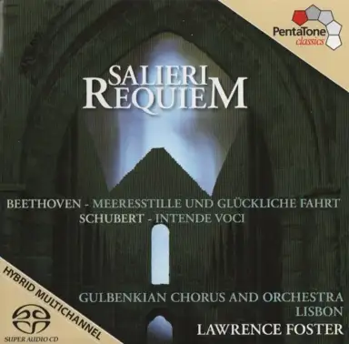 Salieri: Requiem / Beethoven: Meeresstille und glückliche Fahrt / Schubert: Intende voci