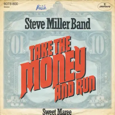 Take the Money and Run