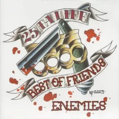 Best of Friends / Enemies