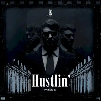 Hustlin'
