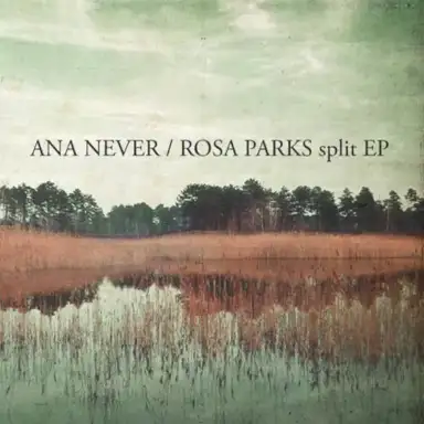Ana Never / Rosa Parks