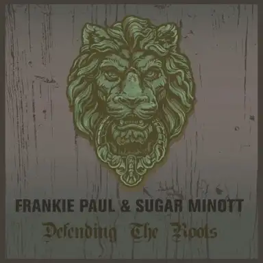 Frankie Paul & Sugar Minott Defending The Roots