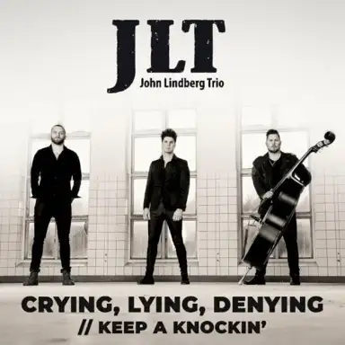 Crying, Lying, Denying / Keep a Knockin'