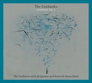Diversions, Vol. 2: The Unthanks With Brighouse and Rastrick Brass Band