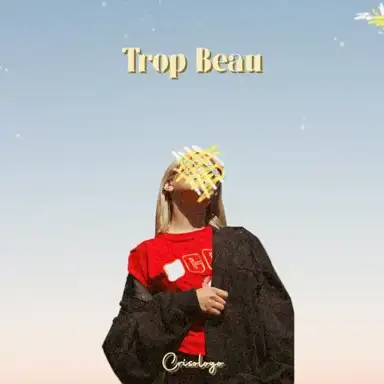 Trop Beau (Emma Péters Cover & Crisologo remix)