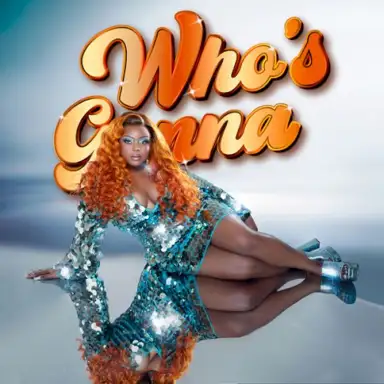 Who’s Gonna