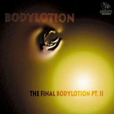 The Final Bodylotion Pt. II