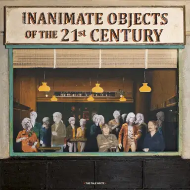 Inanimate Objects of the 21st Century