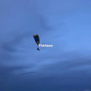 Thirteen
