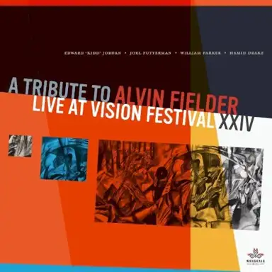 A Tribute to Alvin Fielder (Live at Vision Festival XXIV)