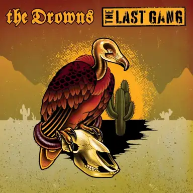 The Drowns / The Last Gang