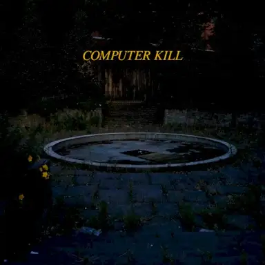 Computer Kill