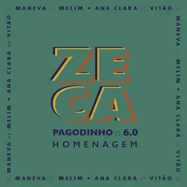 Zeca Pagodinho 6.0 - Homenagem