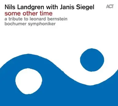 Some Other Time: A Tribute to Leonard Bernstein