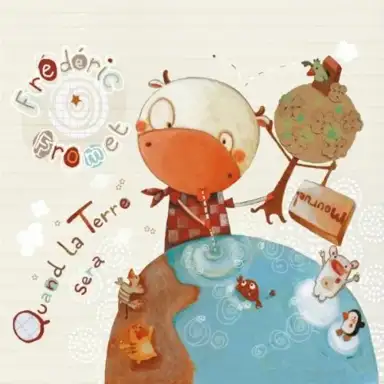 Quand la Terre sera mourue !