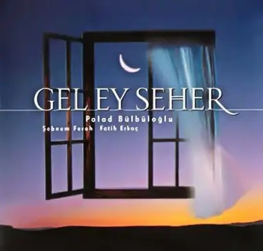 Gel Ey Seher
