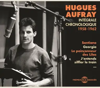 Hugues Aufray : Intégrale chronologique 1958‐1962