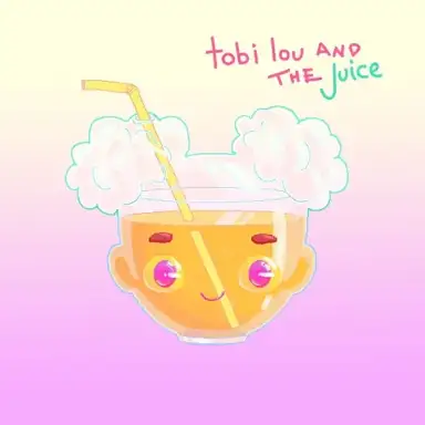 tobi lou and the Juice