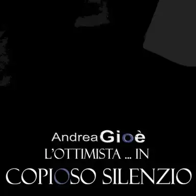 L'ottimista! (...in copioso silenzio)