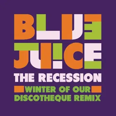 The Recession (Winter Of Our Discotheque remix)