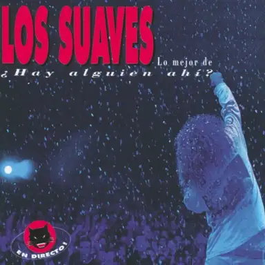 Lo mejor de Los Suaves: ¿Hay alguien ahi?