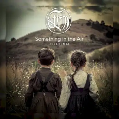 Something in the Air (2024 remix)