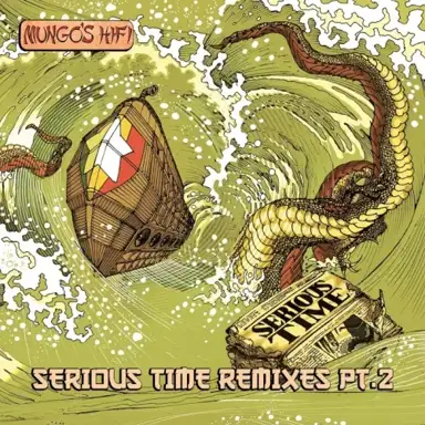 Serious Time Remixes Pt.2