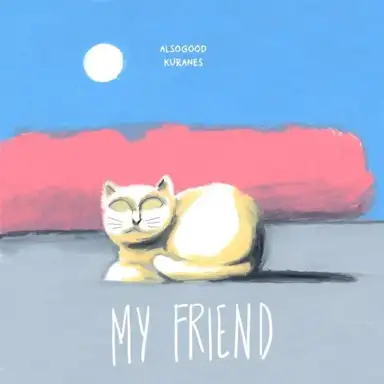 My Friend