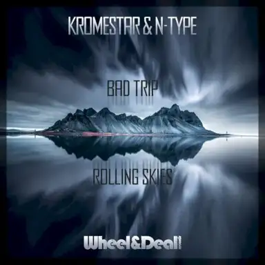 Bad Trip / Rolling Skies