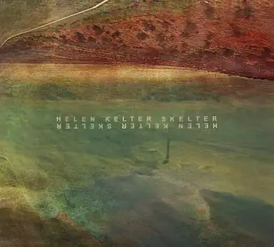 HELEN KELTER SKELTER