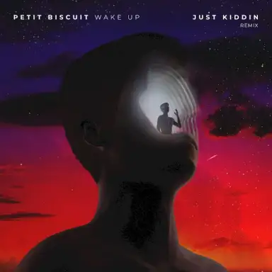 Wake Up (Just Kiddin Remix)