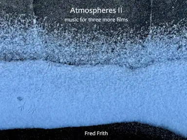 Atmospheres II (music for three more films)