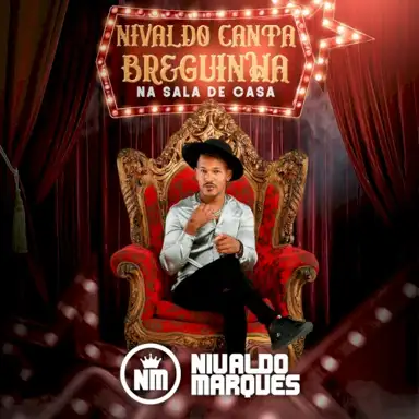 Nivaldo Canta Breguinha na Sala de Casa