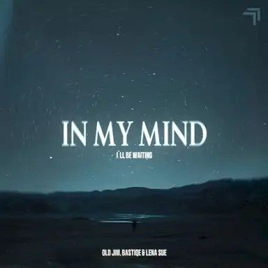 In My Mind (I'll Be Waiting)