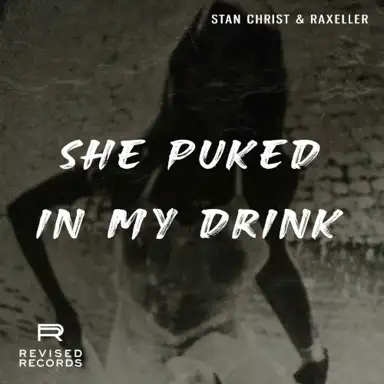 She Puked in My Drink