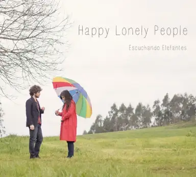 Happy Lonely People